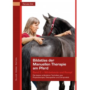 Bildatlas der Manuellen Therapie am Pferd Band II, Ettl